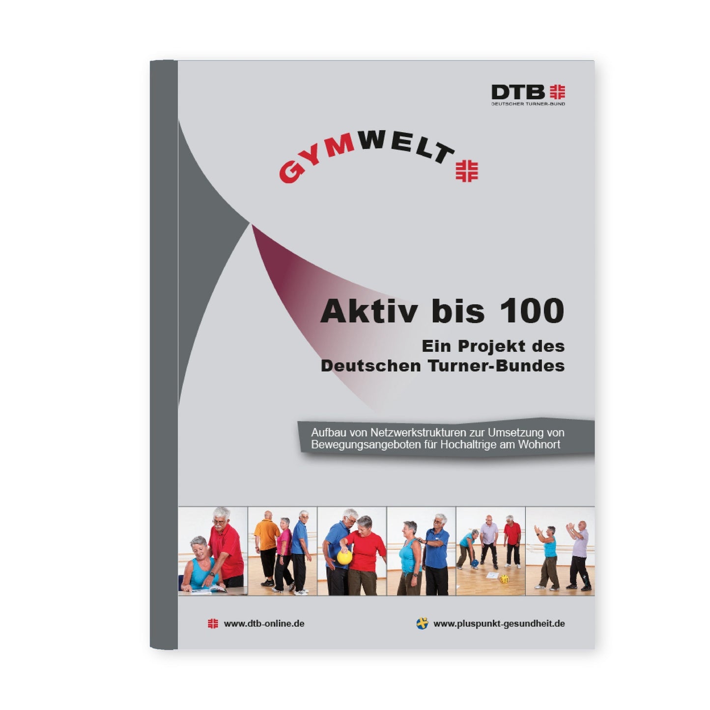 Aktiv bis 100 - Gedruckte Ausgabe