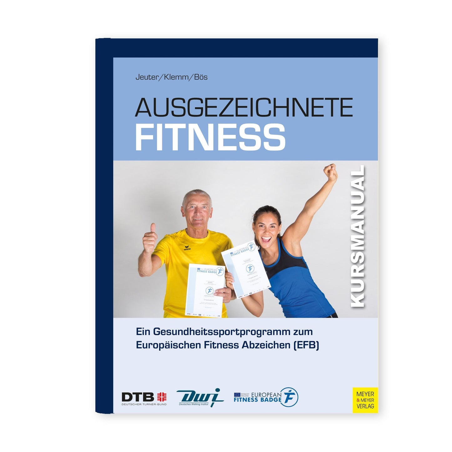 Ausgezeichnete Fitness – Ein kraft- und ausdauerorientiertes Gesundheitssportprogramm